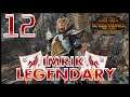 Total War: Warhammer 2 - Imrik - Legendary  Mortal Empires Campaign - Episode 12