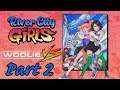 Woolie VS River City Girls (Part 2)