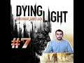 Ağa İle Anlaşma Yaptık | 58 Atak Çekiç Bulduk | 7 : Bölüm | Dying Light Türkçe