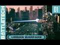 BattleTech "Urban Warfare" - Episode 1 - Back in the saddle