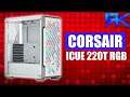 Corsair iCUE 220T RGB Review PC gaming case and weekly giveaway