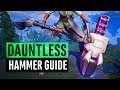 Dauntless | Hammer Tutorial | Weapon Guide 2019