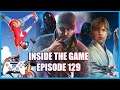 Inside The Game EP 129 - Back to London we GO!