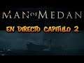 MAN OF MEDAN  "CAPITULO 2" TERROR EN DIRECTO