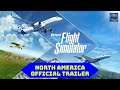 Microsoft Flight Simulator – North America – Official Trailer