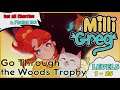 Milli & Greg, Levels 1-25, Go Through the Woods Trophy, All Cherries & Photos collected
