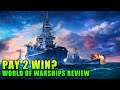 Pay 2 Win? - World of Warships 2019 Review