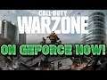 Streaming COD: MW Warzone on GeForce NOW! - LIVE
