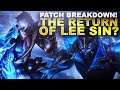 THE RETURN OF LEE SIN? LET'S HOPE! - Patch Breakdown! | League of Legends