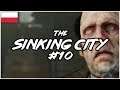 The Sinking City PL 🌧️ 10 🌧️ Ugoda z diabłem 🌧️ po polsku