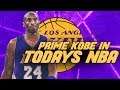 WHAT IF PRIME KOBE BRYANT PLAYED IN TODAYS NBA? NBA 2K19