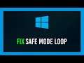 Windows: Fix safemode boot loop