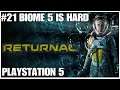 #21 Biome 5 is hard, Returnal, Playstation 5, gameplay, playthrough