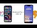 5 Features that Android Pie does better than iOS 12