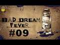 Bad Dream Fever [ITA] - Blind Run - #09