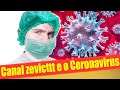 Canal zevicttt e o coronavírus