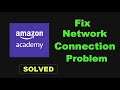 Fix Amazon Academy App Network Connection Error Android - Amazon Academy App Internet Connection