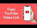 How to Copy YouTube Video Link in Mobile (2022 Update) | Copy Link From YouTube