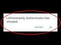 How To Fix Unfortunately Google Authenticator Has Stopped Error Android & Ios