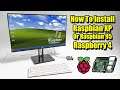 How To Install Raspbian XP -  Raspberry 4