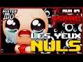 LES YEUX NULS | The Binding of Isaac : Repentance #119