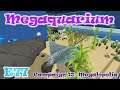 Megalopolis, part 19 | Megaquarium | Campaign 10 | Let's Play / Gameplay | E77