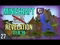 Modded Minecraft Stream part 27 - FTB Revelation Modpack (21.8.19)