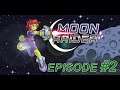 Moon Raider | Episode #2 | Let's Play | No Commentary