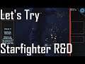 Starfighter R&D - Meta Fun! - Let's Try