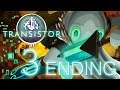 Transistor - CANVAS AND BRUSH, ROYCE BOSS FIGHT, ENDING, & SOME NG+ ~Part 3~ (Indie Action RPG Game)