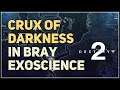 Commune with Crux of Darkness in Bray Exoscience Destiny 2