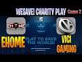 [ENG CAST] EHOME vs VG Game 2 | Bo3 | China WeSave! Charity Play | DOTA 2 LIVE