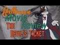 Halloween Review -  The Devil's Ticket