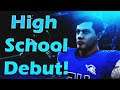 MADDEN NFL 21 CAREER MODE EPISODE 1 | FIRST HIGH SCHOOL GAME!!