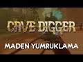 MADEN YUMRUKLAMA | Cave Digger PC Edition