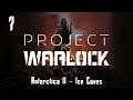 NO KOMMENT - Project Warlock - #7 - Antarctica II - Ice Caves