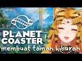 【Planet Coaster】rolerkoster idaman untuk malam minggu--eh-sabtu--an【NIJISANJI ID】