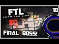 THE FINAL BOSS!  |  FTL: Faster Than Light  |  10