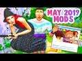TOP MODS FOR MAY 2019!🌸 // THE SIMS 4 | MOD SHOWCASE