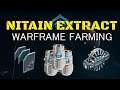 Warframe Nitain Extract Farming 2019