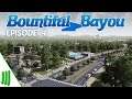 Bountiful Bayou | Ep 4 | Secluded Suburbs | Let's Play Cities: Skylines | All DLC | Modded