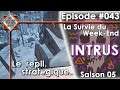 [FR]La Survie Du Week-End(S05) - The Long Dark(INTRUS) Episode #43