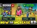 How to Increase kd rate in Freefire? freefire kd rate kya hota hai? | Tips to Increase high Kd rate
