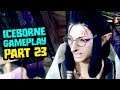 Monster Hunter World Iceborne Gameplay - Let's Play Part 23