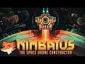 Nimbatus - Construisez vos drones pièce par pièce et allez miner pour réparer votre vaisseau mère!