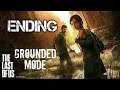 (PS4) Let's Play The Last of Us on Grounded Ending - (Stay Safe)