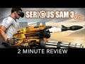 Serious Sam 3 VR: BFE - 2 Minute Review