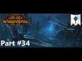 Total War: Warhammer II High Elves Campaign Part 34
