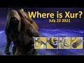 Xur's Location and Inventory (July 23 2021) Destiny 2 - Where is Xur