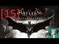[15] Batman Arkham Knight - Going to class w/Emulcifier